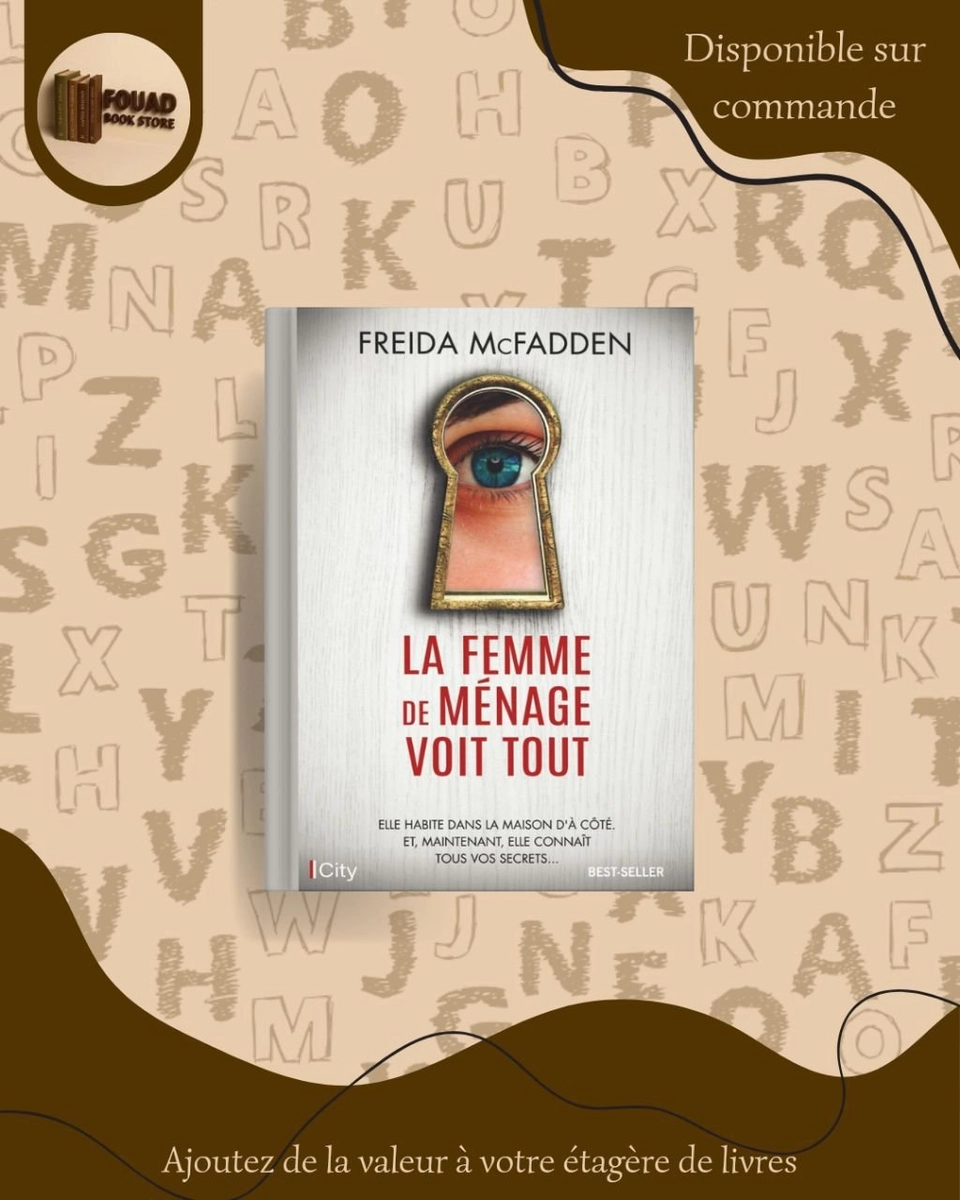 La femme de ménage Voit tout - Freida McFadden 