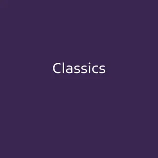 Classics